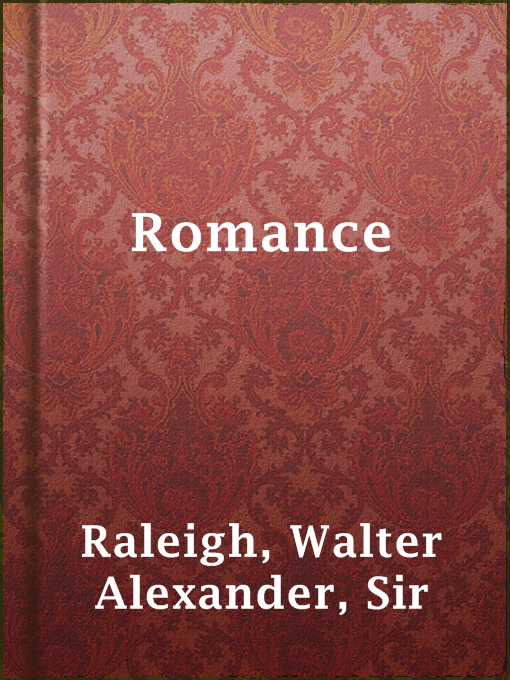 Title details for Romance by Sir Walter Alexander Raleigh - Available